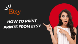 How to Print Prints from Etsy